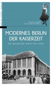 Modernes Berlin in der Kaiserzeit